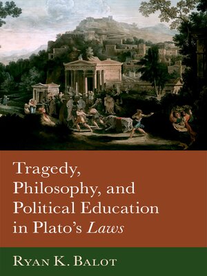cover image of Tragedy, Philosophy, and Political Education in Plato's Laws